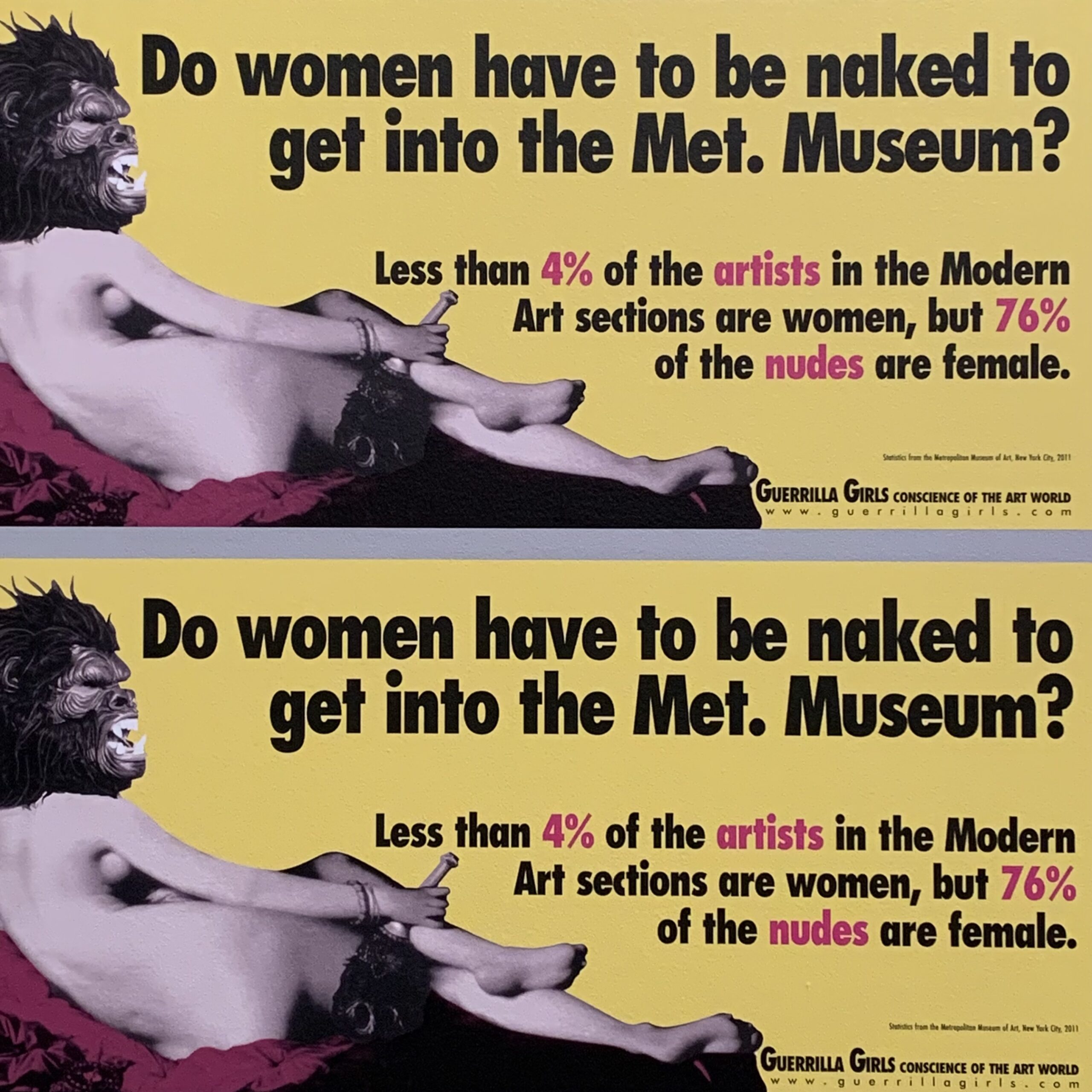 Fakta om ojämlikheten inom konstvärlden -"Do women have to be naked to get into The Met" av Gerilla Girls.